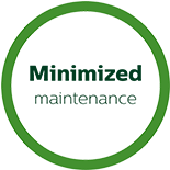 minimized maintenance